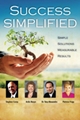 Ardis's book "Success Simplified" on sale now on our Products Page.